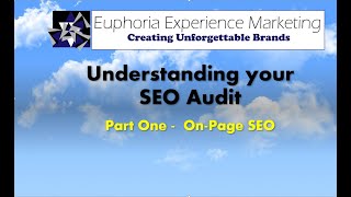 Understanding your SEO Audit -  Part 1- On-Page SEO