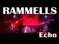 RAMMELLS Echo ライブ演奏