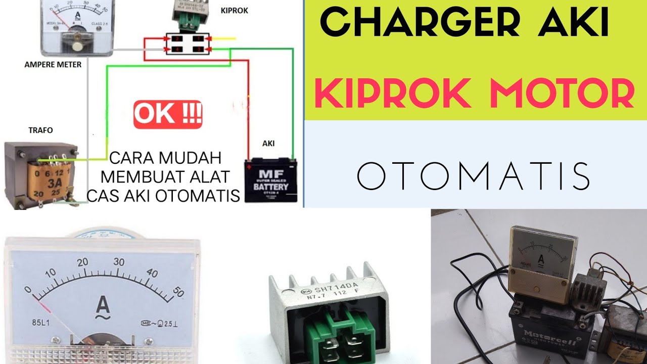 Cara Mudah Membuat Alat Cas Aki Otomatis Menggunakan Kiprok Motor Youtube Motor Youtube Pengikut