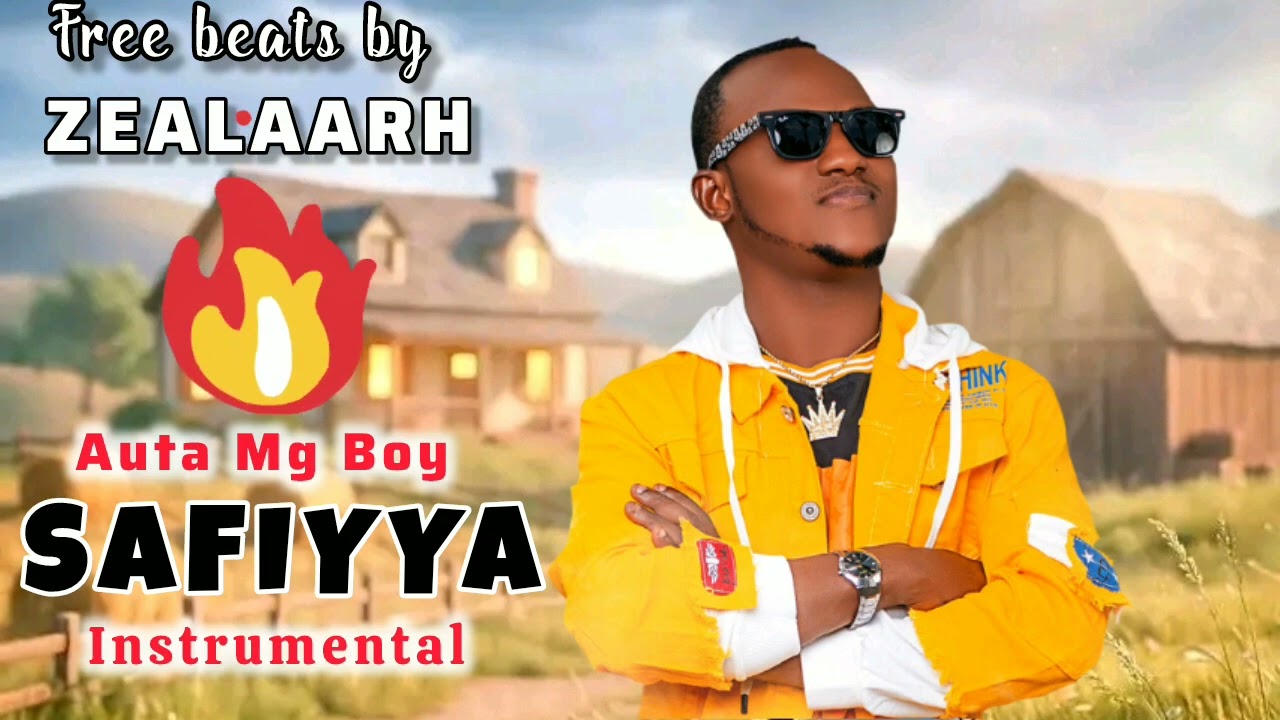 Safiyya Instrumental Free beat Auta Mg Boy created by Zealaarh