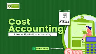 CA (ATS) Lesson 01 - Introduction to Cost Accounting