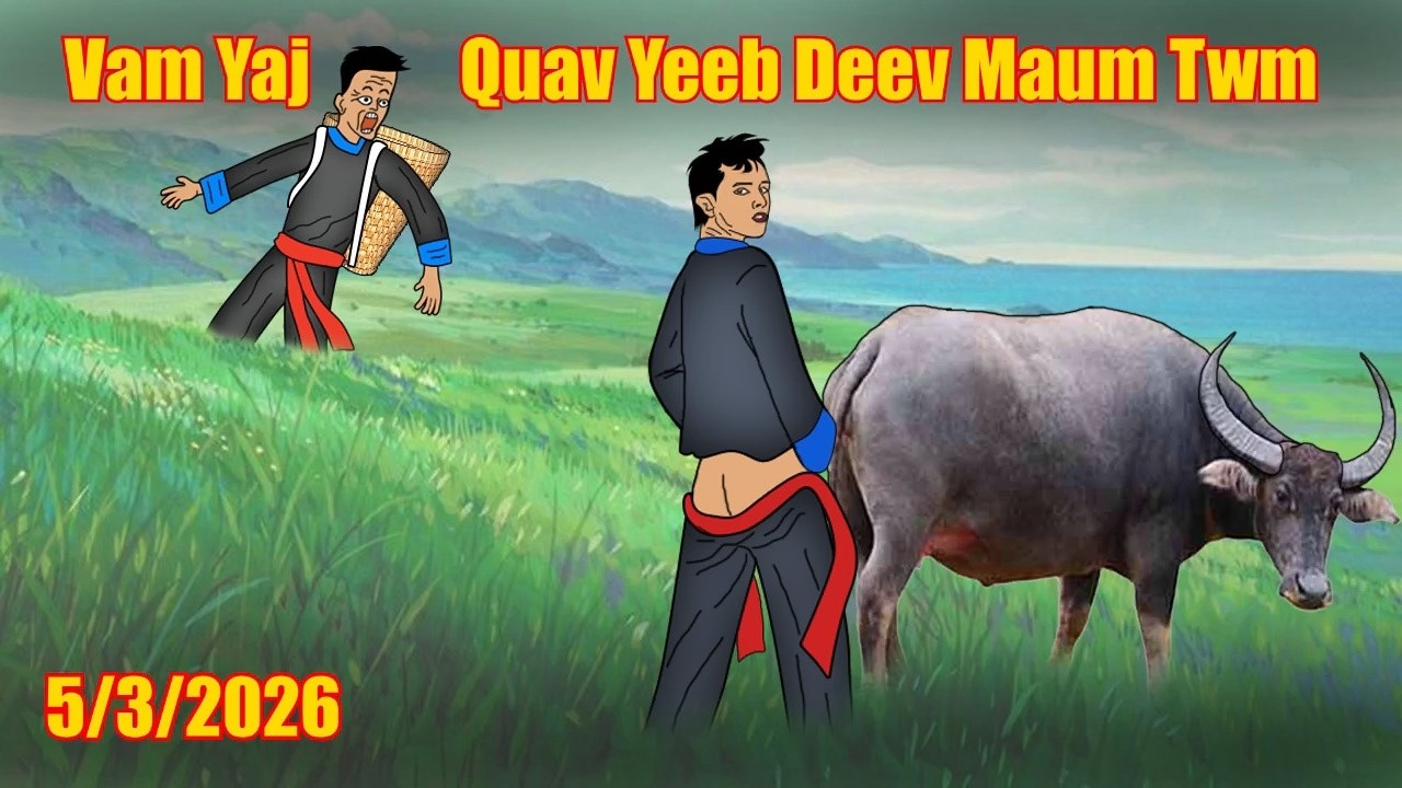 Deev Maum Twm Luag Pov Tseem Tso Dab Tom Luag 5/3/2026