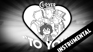 (Instrumental)【Clover】 To You