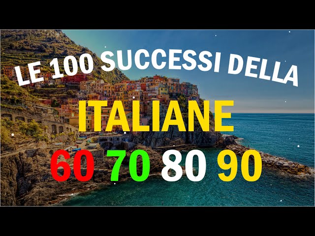 Le più belle Canzoni Italiane Anni 60 70 80 90 - Die besten italienischen hits - Best Italian Songs class=