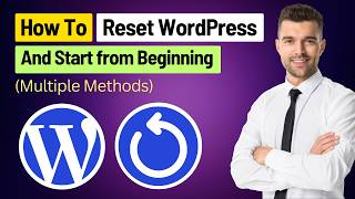 Easy Ways to Reset a WordPress Website and Start from Beginning (Multiple Methods)