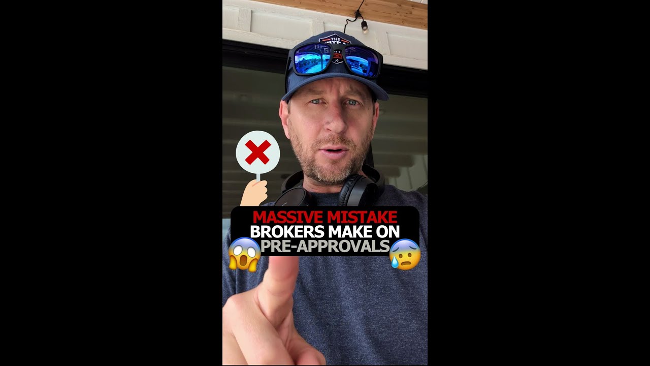 Massive Mistake Brokers Make on Pre-Approvals
