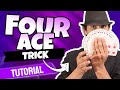 AMAZING FOUR ACE CARD TRICK REVEALED! (Tutorial For Beginners)