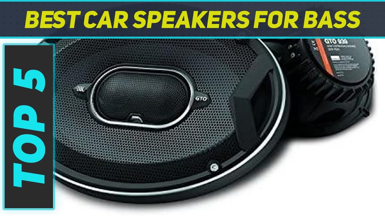 Top 5 Best Car Speakers For Bass 2023 - YouTube