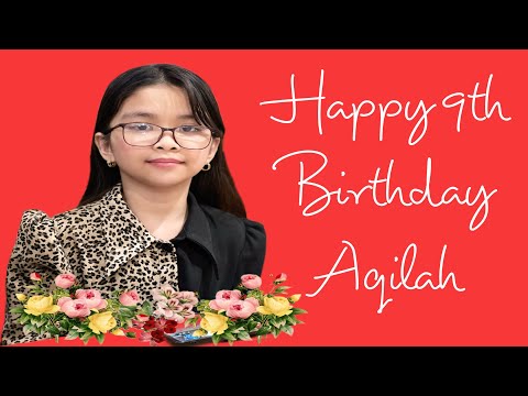 Aqilah simple 9th Birthday!