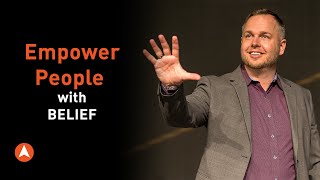 Empower People with Belief  | How to bring out the best | Episode 25 |  ADVANCE with Mike Acker