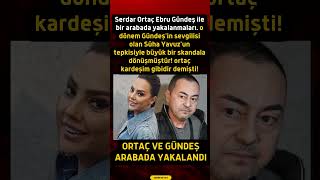 Serdar Ortaç, Ebru Gündeş Ve Süha Yavuz: O Arabada Başlayan Büyük Skandal Resimi