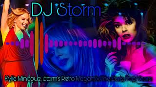 DJ Storm - The Retro Kylie Minogue Mix The Early Years  Pop Megamix