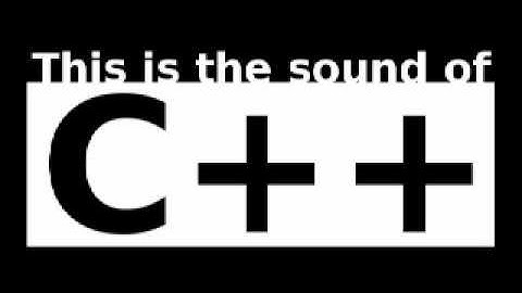 This is the sound of C++