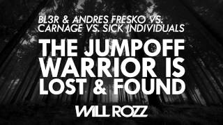 The Jumpoff Warrior Is Lost & Found (Will Rozz Mashup)