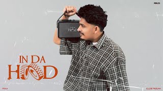 In Da Hood (Official Audio) Fouji | Ellde Fazilka | Latest Punjabi Song 2024 |New Punjabi Songs 2024