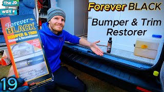 Forever BLACK Bumper & Trim Restorer on Campervan  Faded Trims  The JD Way