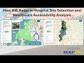 How GIS Improves Hospital Site Selection & Healthcare Access #digitalhealth #healthsolutions #gis