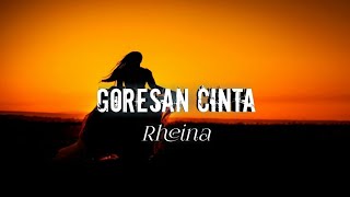 Goresan Cinta - Rheina (lirik)