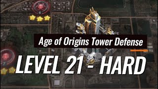 Age of Origins (AOZ) Gameplay  Tower Defense Level 21 HARD MODE  Easy 3 star setup & Strategy