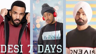 Desi 7 Days - DJ KIVRAJ X Craig David | Pop Hotlist | Music | Lofi|