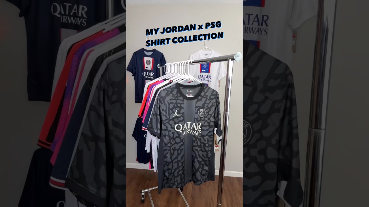 MY JORDAN x PSG SHIRT COLLECTION 🤩