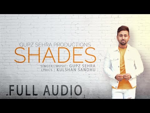 SHADES | GUPZ SEHRA | New punjabi song 2021 | New Songs