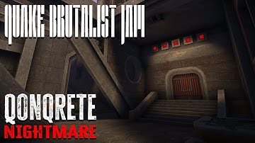 Quake Brutalist Jam - Qonqrete [Nightmare!]