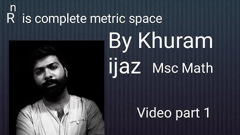 Msc Math part 1 " R^n is complete metric space" functional analysis