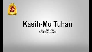 Lagu Rohani Agama Khonghucu - Kasih Mu Tuhan