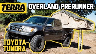 Overland Prerunner!? Toyota Tundra 1st Gen | BUILT TO DESTROY