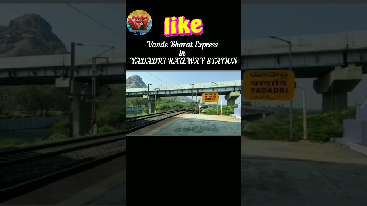 vande Bharat Express in YADADRI RAILWAY station 