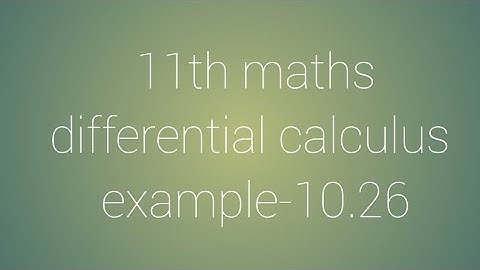 11th maths chapter-10 differential calculus example-10.26