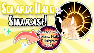 NEW TIDALGLOW HALO 2023 SOLARIX HALO SHOWCASE Royale High Halo