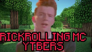 Rickrolling Minecraft Youtubers by giving them "challenges"