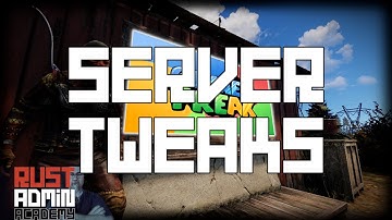 Rust-aanpassingen waarmee uw server zich onderscheidt van de massa | Rust Admin Academy |