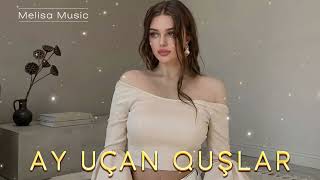 Ay Ucan Quslar - Melisa (Yeni Cover 2026)