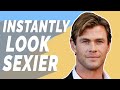 6 Ways to Look Sexier (As a Man) - Even If You're Not | Ashley Weston