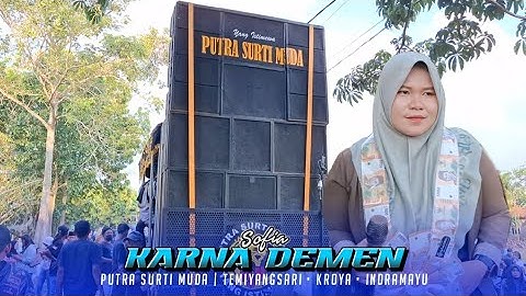 Sofia - Karna Demen | Putra Surti Muda Yang Istimewa | Temiyangsari Kroya Indramayu