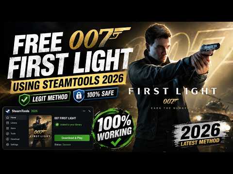 FREE 007 FIRST LIGHT Using SteamTools 2026 | Legit & Safe Method