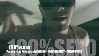 Prynce "El Armamento Lirical" - 100% Sexo (Preview) (Las Potencias del Género)