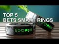 TOP 5 BEST SMART RINGS