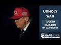 Unholy War: A Conversation with Tucker Carlson on DarkHorse