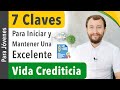 [Para Jóvenes] 7 CLAVES Para Iniciar Y Mantener Una Vida Crediticia SÓLIDA