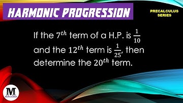 1.17 | Harmonic Progression | Introduction to Harmonic Progression