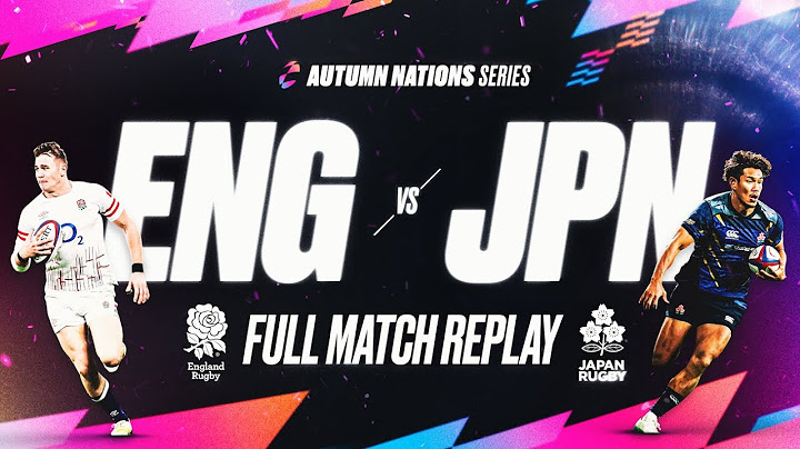FULL MATCH REPLAY 📺 | 2022 |  ENGLAND V JAPAN | AUTUMN NATIONS SERIES