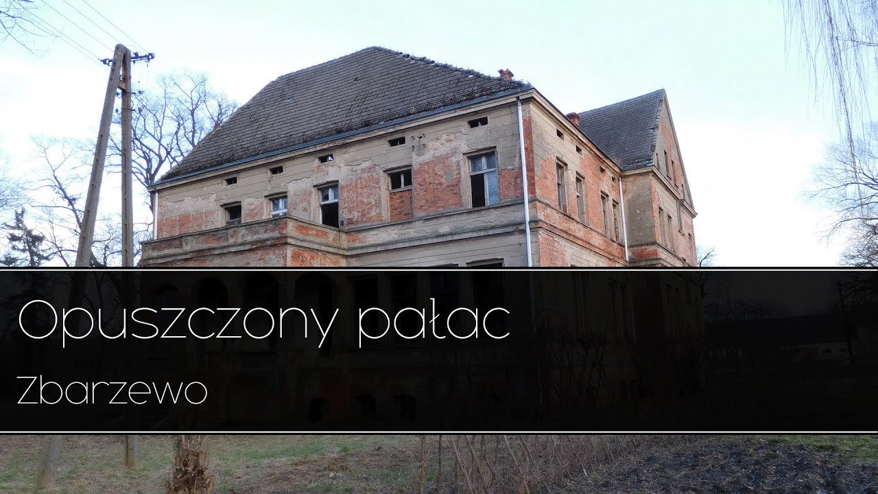 Opuszczony pałac - Zbarzewo Urbex |Urban Exploration|