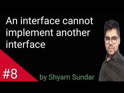 An interface cannot implement another interface || Shyam Sundar