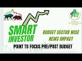 Point to focus pre and post budget sectors PSX IMPACT Best Pick sector #pakistanstockexchange #psx 
