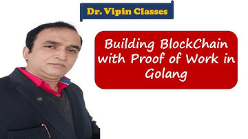 Building Blockchain with Proof of Work in Golang | How to create blockchain with proof of work in go