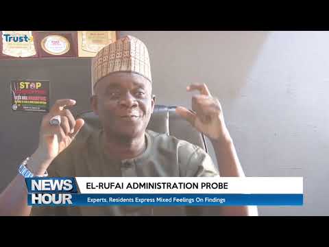 El-Rufai Administration Probe: Experts, Residents Express Mixed Feelings On Findings